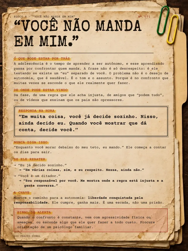 Frase-Sinal Nº 071: “Você não manda em mim.”